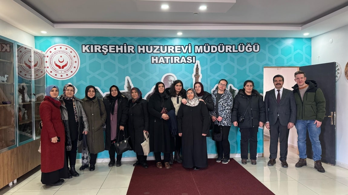 KIRŞEHİR HUZUREVİ ZİYARETİ